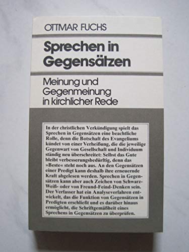 Stock image for Sprechen in Gegenstzen. Meinung und Gegenmeinung in kirchlicher Rede for sale by medimops
