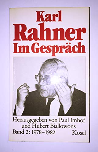 Beispielbild fr Karl Rahner Im Gesprch 1978 - 1982. (Bd. 2) zum Verkauf von medimops