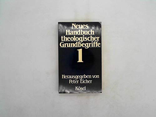 Imagen de archivo de Neues Handbuch theologischer Grundbegriffe, Band 1 a la venta por Versandantiquariat Felix Mcke