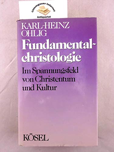 Stock image for Fundamentalchristologie, Im Spannungsfeld von Christentum und Kultur, for sale by nova & vetera e.K.