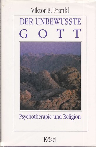 Beispielbild fr Der unbewusste Gott. Psychotherapie und Religion zum Verkauf von medimops