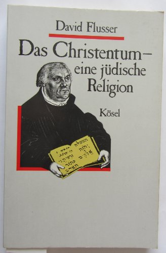 Stock image for Das Christentum, eine jdische Religion for sale by medimops