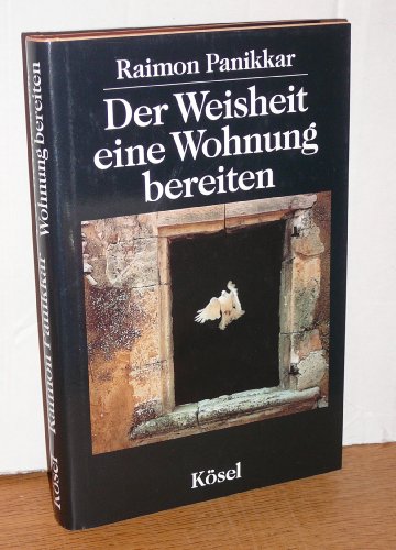 Beispielbild fr Der Weisheit eine Wohnung bereiten. zum Verkauf von Antiquariat  >Im Autorenregister<