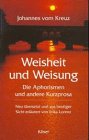 Beispielbild fr Weisheit und Weisung. Die Aphorismen und andere Kurzprosa zum Verkauf von medimops