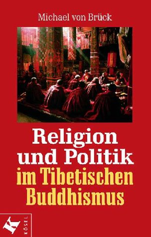 9783466204458: Religion und Politik im Tibetischen Buddhismus