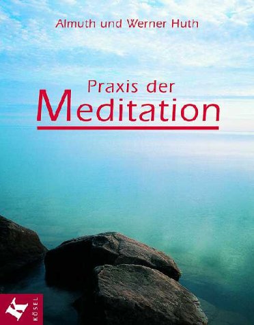 Beispielbild fr Praxis der Meditation zum Verkauf von medimops