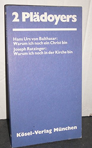 9783466256174: Zwei Pldoyers. Warum ich noch ein Christ bin. Warum ich noch in der Kirche bin.