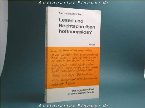 Imagen de archivo de 1) Schleichert: Lesen und Rechtschreiben hoffnungslos? Das legasthene Kind in Elternhaus und Schule. 2) Niemeyer: Lese- und Rechtschreibschwche. Theorie, Diagnose, Therapie und Prophylaxe. 3) Kossakowski:Wie berwinden wir die Schwierigkeiten beim Lesen und Schreibenlernen, insbesondere bei Lese-Rechtschreibeschwche? 4) Karlheinz Ingenkamp (Hg.): Lese- und Rechtschreibschwche bei Schulkindern. Bericht ber eine Fortbildungs- und Arbeitstagung 1965 in Berlin. 5) Ruth Becker: Die Lese-Rechtschreibschwche aus logopdischer Sicht. Zusammen 5 Bcher. a la venta por Buch-Galerie Silvia Umla