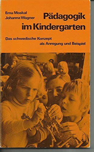 9783466301454: padagogik_im_kindergarten-das_schwed._konzept_als_anregung_u._beispiel