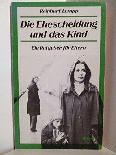 9783466301690: Die Ehescheidung und das Kind. Ein Ratgeber fr Eltern