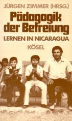 Beispielbild fr Pdagogik der Befreiung. Lernen in Nicaragua zum Verkauf von medimops