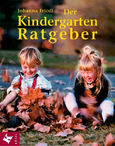 9783466304806: Der Kindergarten-Ratgeber