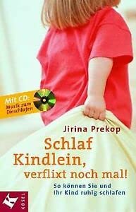 Stock image for Schlaf, Kindlein, verflixt noch mal!, m. Audio-CD for sale by medimops