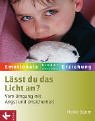 Imagen de archivo de Lsst du das Licht an? Vom Umgang mit Angst und Unsicherheit a la venta por medimops