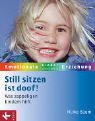 Stock image for Still sitzen ist doof! Was zappeligen Kindern hilft for sale by medimops