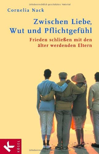 Beispielbild fr Zwischen Liebe, Wut und Pflichtgefhl: Frieden schlieen mit den lter werdenden Eltern Verhltnis zwischen Eltern und erwachsenen Kindern Beziehungsstrukturen Familie Cornelia Nack Eltern Rollentausch Kinder Hilfsbedrftigkeit Beziehung Konflikte zurckliegende Verletzungen Wiederannherung psychologischen Zusammenhnge Beziehung von Eltern und erwachsenen Kindern Vershnung mit den Eltern positives Miteinander Psychologie Beziehungsstrukturen Erfahrungsberichte Gesprche mit Psychotherapeuten positive Neuausrichtung der Beziehung zu den Eltern Begleitung durch ihre letzte Lebensphase zum Verkauf von BUCHSERVICE / ANTIQUARIAT Lars Lutzer