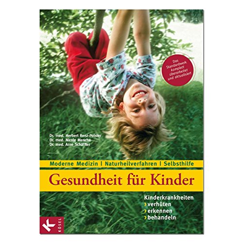 Stock image for Gesundheit fr Kinder: Kinderkrankheiten verhten, erkennen, behandeln for sale by medimops