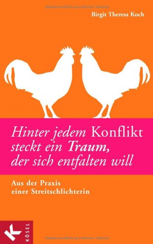 Beispielbild fr Hinter jedem Konflikt steckt ein Traum, der sich entfalten will: Aus der Praxis einer Streitschlichterin Conflict Facilitation Mediation Mediator Streitschlichter Streitpartner Entwicklungspotential Konfliktmanagement Kritik Psychotherapeuten Entwicklungsprozess Vernderungswnsche Trume Konflikte ernst nehmen Auseinandersetzung mit einem Chef Erbstreit mit einem Familienmitglied Ungerechtigkeiten aufzuheben Konflikt mit einem Nachbarn mehr Vertrauen und Mitmenschlichkeit entwickeln Prozessarbeit Weltarbeit Arnold Mindell Gefhle Stimmungen Ansichten Aggressivitt Neid Rassismus Intoleranz faschistisches Gedankengut - anzuschauen Gruppe System Prozessen selbstzerstrerische Auseinandersetzungen zum Verkauf von BUCHSERVICE / ANTIQUARIAT Lars Lutzer