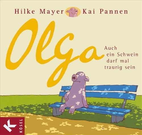 Olga: Auch ein Schwein darf mal traurig sein - Hilke, Mayer und Pannen Kai