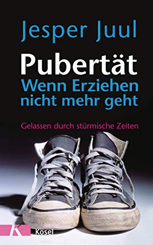 9783466308712: Pubertt - wenn Erziehen nicht mehr geht: Gelassen durch strmische Zeiten