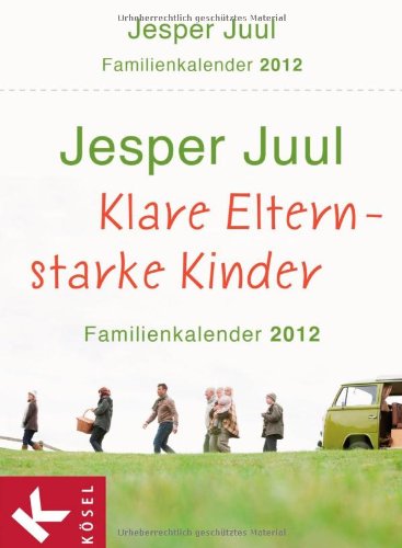 9783466309177: Klare Eltern – starke Kinder: Familienkalender 2012. - Tagesabreikalender mit Aufsteller