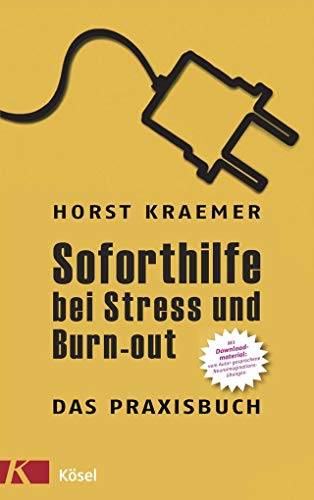 Beispielbild fr Soforthilfe bei Stress und Burn-out ? Das Praxisbuch zum Verkauf von BuchZeichen-Versandhandel