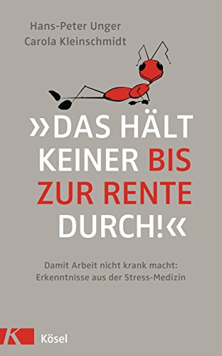 Beispielbild fr Das hlt keiner bis zur Rente durch! -Language: german zum Verkauf von GreatBookPrices