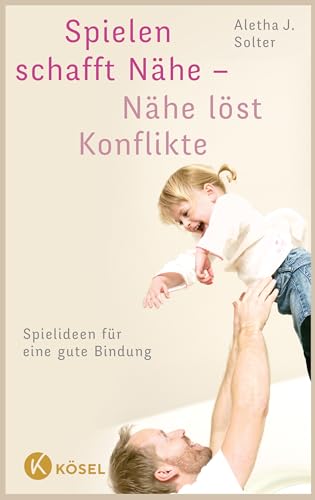 Stock image for Spielen schafft Nhe - Nhe lst Konflikte -Language: german for sale by GreatBookPrices