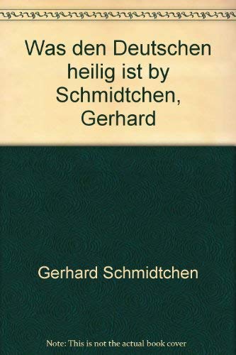 Was den Deutschen heilig ist