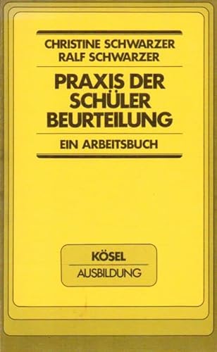 Imagen de archivo de Praxis der Schlerbeurteilung. Ein Arbeitsbuch a la venta por Versandantiquariat Felix Mcke