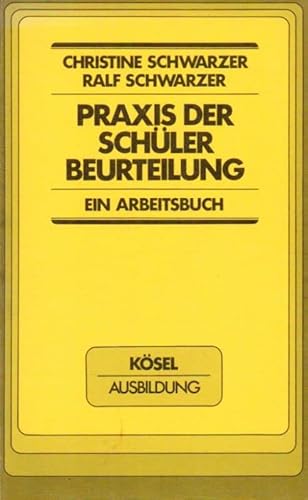 Stock image for Praxis der Schlerbeurteilung. Ein Arbeitsbuch for sale by Versandantiquariat Felix Mcke