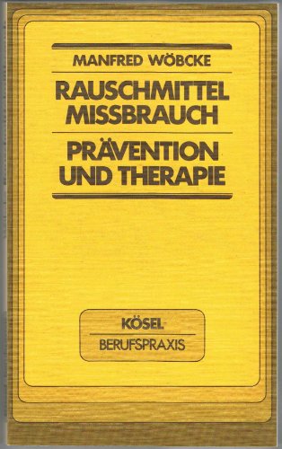 Beispielbild fr Rauschmittelmibrauch - Prvention und Therapie zum Verkauf von Leserstrahl  (Preise inkl. MwSt.)