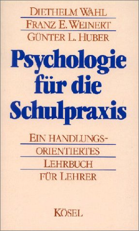 9783466340941: Psychologie fr die Schule. Ein handlungsorientiertes Lehrbuch fr Lehrer.