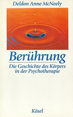 9783466342839: Berhrung. Die Geschichte des Krpers in der Psychotherapie