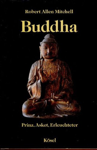 Stock image for Buddha. Prinz, Asket, Erleuchteter for sale by medimops