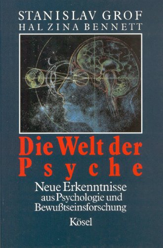 Beispielbild fr Die Welt der Psyche, Neue Erkenntnisse aus Psychologie und Bewutseinforschung zum Verkauf von Antiquariat am Mnster Gisela Lowig