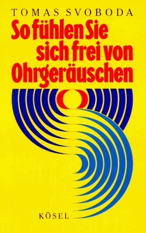 Imagen de archivo de So fhlen Sie sich frei von Ohrgeruschen a la venta por Martin Greif Buch und Schallplatte