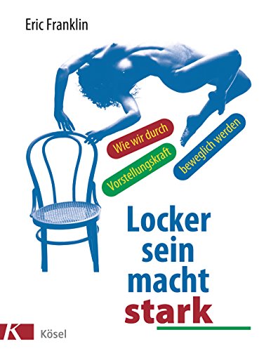 9783466343867: Franklin, E: Locker sein macht stark