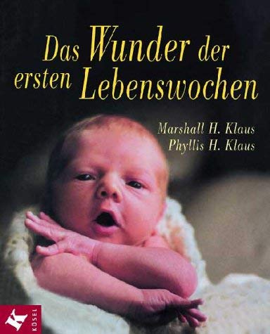 Stock image for Das Wunder der ersten Lebenswochen for sale by medimops