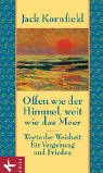 Offen wie der Himmel, weit wie das Meer. Worte der Weisheit für Vergebung und Frieden. Aus dem Am...