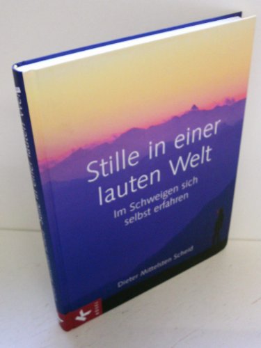 Stock image for Stille in einer lauten Welt for sale by Best and Fastest Books