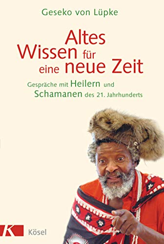 Altes Wissen fur eine neue Zeit (German Edition) - Lupke, Geseko