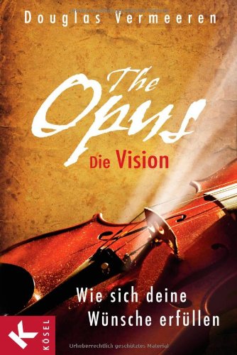 Beispielbild fr The Opus - die Vision zum Verkauf von GF Books, Inc.