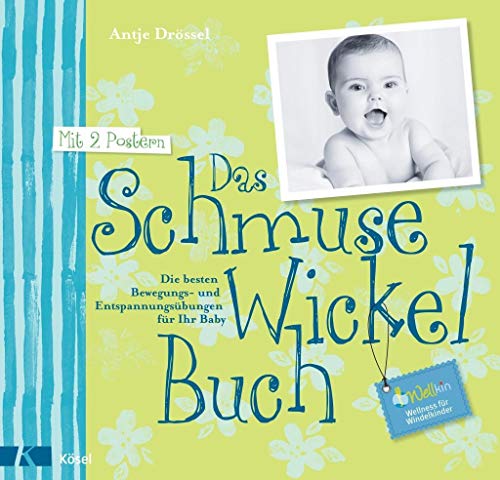 Imagen de archivo de Das Schmuse-Wickel-Buch: Die besten Bewegungs- und Entspannungsbungen fr Ihr Baby a la venta por medimops