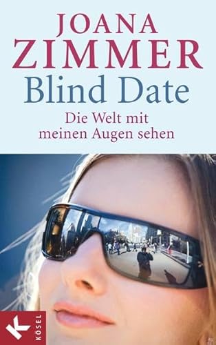 Blind Date - Die Welt mit meinen Augen sehen - Zimmer, Joana