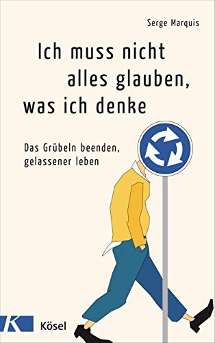 Imagen de archivo de Ich muss nicht alles glauben, was ich denke -Language: german a la venta por GreatBookPrices