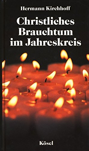 Stock image for Christliches Brauchtum im Jahreskreis for sale by medimops