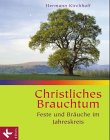 9783466361854: Christliches Brauchtum. (6366 678). Von Advent bis Ostern