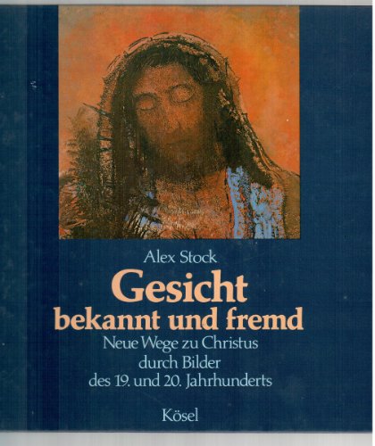 Gesicht, bekannt und fremd