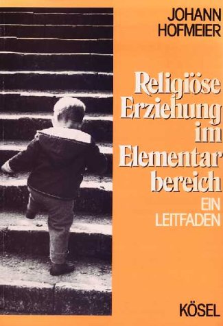 Imagen de archivo de Religise Erziehung im Elementarbereich a la venta por Gabis Bcherlager